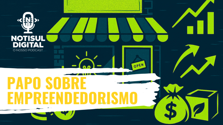 PODCAST – Notisul Digital – Episódio 007 – Empreendedorismo, com Carlos Casagrande