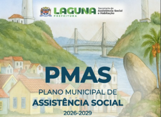 Laguna abre consulta pública do Plano Municipal de Assistência Social 2026-2029
