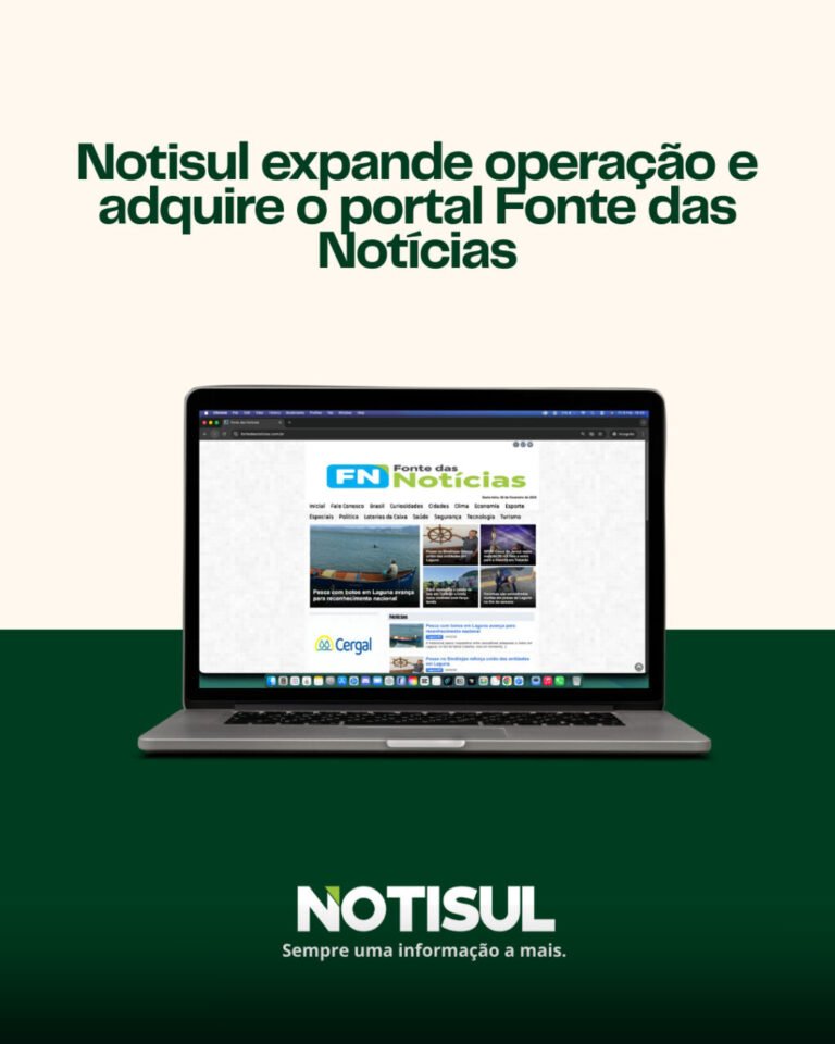 Notisul expande operação e adquire o portal Fonte das Notícias